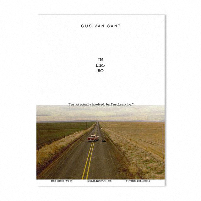 Mono.kultur Issue 38, Gus Van Sant: In Limbo