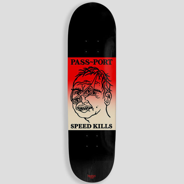 PassPort "Speed Kills" Skateboard Deck
