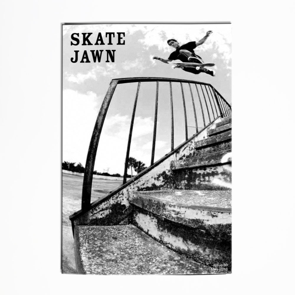 Skate Jawn Zine Issue 33