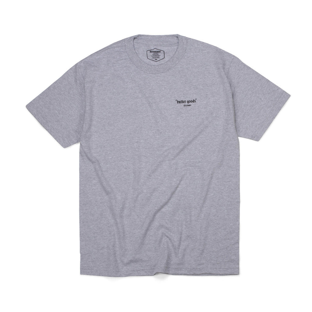 Butter Goods It's Yours T-shirt - Heather Grey